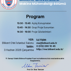 ME 481/482 Mechanical Engineering Design I/II dersleri kapsam�nda, son s�n�f ��rencilerimizin akademik y�l boyunca �zerinde �al��t�klar� projelerini sunacaklar� fuar�m�za sizleri davet etmekten memnuniyet duyar�z.